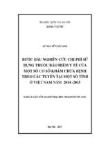 Bước đầu nghiên cứu chi phí sử dụng thuốc bảo hiểm y tế của một số cơ sở khám chữa bệnh theo các tuyến tại một số tỉnh ở việt nam năm 2014 2015