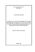Vấn đề sử dụng cơ quan tài phán quốc tế theo phụ lục vi phụ lục vii và phụ lục viii của công ước liên hợp quốc về luật biển năm 1982 trong việc bảo vệ chủ quyền của việt nam trên biển đông 