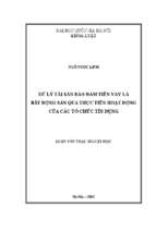 Xử lý tài sản bảo đảm tiền vay là bất động sản qua thực tiễn hoạt động của các tổ chức tín dụng