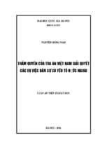 Thẩm quyền của tòa án việt nam giải quyết các vụ việc dân sự có yếu tố nước ngoài  luận án ts. luật  60 38 01