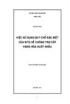 Việc sử dụng quy chế đặc biệt của wto về chống trợ cấp hàng hóa xuất khẩu 