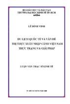 Du lịch quốc tế và vấn đề thị thực xuất nhập cảnh việt nam thực trạng và giải pháp luận văn thạc sĩ