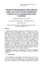 Financial development, international trade, and stock market integration, evidence in six southeastern asia countries