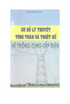 Cơ sở lý thuyết tính toán và thiết kế hệ thống cung cấp điện (dùng trong các trường đại học, cao đẳng khối kỹ thuật) phần 1