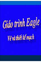Giáo trình eagle   vẽ và thiết kế mạch