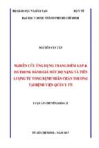 Nghiên cứu ứng dụng thang điếm gap & iss trong đánh giá múc độ nặng và tiên lượng tủ vong bệnh nhân chấn thương tại bệnh viện quân y 175