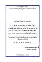 Giải pháp nâng cao sự hài lòng của khách hàng khi sử dụng dịch vụ tại ngân hàng tmcp công thương việt nam   chi nhánh tây tiền giang