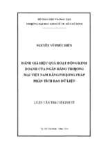 đánh giá hiệu quả hoạt động kinh doanh của ngân hàng thương mại việt nam bằng phương pháp phân tích bao dữ liệu