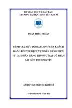 đánh giá mức độ hài lòng của khách hàng đối với dịch vụ ngân hàng điện tử tại ngân hàng thương mại cổ phần sài gòn thương tín