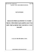 Khảo sát procaiciíonin và vi sinh trong viêm phổi nặng không đáp ứng điều trị tại bệnh viện nhi dồng ì năm 20ĩ6 20ỉ7 