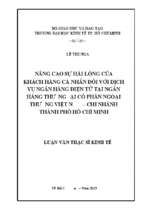 Nâng cao sự hài lòng của khách hàng cá nhân đối với dịch vụ ngân hàng điện tử tại ngân hàng tmcp ngoại thương việt nam   chi nhánh tphcm