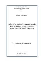 Phân tích nhân tố ảnh hưởng đến hiệu quả hoạt động của ngân hàng thương mại ở việt nam