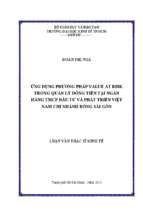 ứng dụng phương pháp value risk trong quản lý đồng tiền tại ngân hàng tmcp đầu tư và phát triển việt nam chi nhánh đông sài gòn