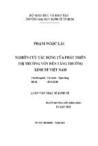 Nghiên cứu tác động của phát triển thị trường vốn đến tăng trưởng kinh tế việt nam