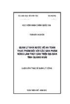 Quản lý nhà nước về an toàn thực phẩm đối với các sản phẩm nông lâm thủy sản trên địa bàn tỉnh quảng ngãi