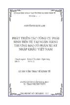 Phát triển các công cụ phái sinh tiền tệ tại ngân hàng tmcp xuất nhập khẩu việt nam