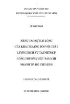 Nâng cao sự hài lòng của khách hàng đối với chất lượng dịch vụ tại ngân hàng thương mại cổ phần công thương việt nam