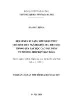 Rèn luyện kĩ năng siêu nhận thức cho sinh viên ngành giáo dục tiểu học thông qua dạy học các học phần về phương pháp dạy học toán tt