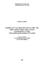Nghiên cứu các mối liên kết và tiêu thụ theo chứng nhận chất lượng ngành hàng cá tra vùng đồng bằng sông cửu long