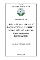 Chiết xuất, phân lập một số hợp chất từ phân đoạn ethyl acetat thân thù du bắc bộ ( cornus hongkongensis, họ cornaceae)