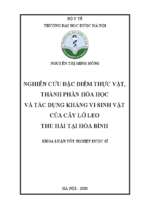 Nghiên cứu đặc điểm thực vật, thành phần hóa học và tác dụng kháng vi sinh vật của cây lở leo thu hái tại hòa bình