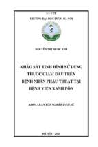 Khảo sát tình hình sử dụng thuốc giảm đau trên bệnh nhân phẫu thuật tại bệnh viện xanh pôn