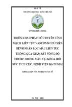 Triển khai phác đồ truyền tĩnh mạch liên tục vancomycin trên bệnh nhân lọc máu liên tục thông qua giám sát nồng độ thuốc trong máu tại khoa hồi sức tích cực, bệnh viện bạch mai