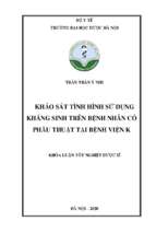 Khảo sát tình hình sử dụng kháng sinh trên bệnh nhân có phẫu thuật tại bệnh viện k