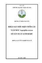 Khảo sát điều kiện nuôi cấy nấm mốc aspergillus oryzae để sản xuất acid kojic