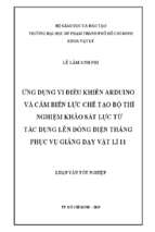 ứng dụng vi điều khiển arduino và cảm biến lực chế tạo bộ thí nghiệm khảo sát lực từ tác dụng