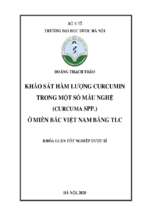 Khảo sát hàm lượng curcumin trong một số mẫu nghệ ( curcuma spp.) ở miền bắc việt nam bằng tlc