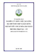 Nghiên cứu điều chế cao lỏng hà thủ ô đỏ chế và xây dựng một số tiêu chuẩn hóa học bằng phương pháp tlc uv