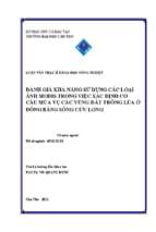 đánh giá khả năng sử dụng các loại ảnh modis trong việc xác định cơ cấu mùa vụ các vùng đất trồng lúa ở đồng bằng sông cửu long