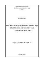 Huy động vốn tại ngân hàng thương mại cổ phần công thương việt nam – chi nhánh sông nhuệ