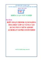 Biên soạn ebook giáo khoa hóa học lớp 12 nâng cao bằng phần mềm adobe acrobat 9.0 pro extended 