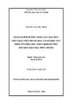 Quản lí bồi dưỡng năng lực dạy học cho giáo viên trung học cơ sở khu vực miền núi phía bắc theo định hướng đổi mới giáo dục phổ thông. tt