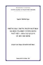 Những đặc trưng ngôn ngữ học xã hội của hiện tượng song ngữ việt   hoa tại quận 5, tp. hồ chí minh 