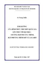 ảnh hưởng của hình thức thi thpt quốc gia lên thực tế dạy học trường hợp phương trình, bất phương trình mũ và logarit  