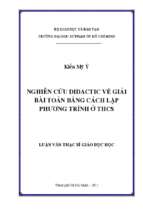 Nghiên cứu didactic về giải bài toán bằng cách lập phương trình ở thcs 