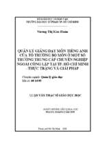 Quản lý giảng dạy môn tiếng anh của tổ trưởng bộ môn ở một số trường trung cấp chuyên nghiệp ngoài công lập tại tp. hcm   thực trạng và giải pháp 