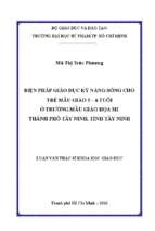 Biện pháp giáo dục kỹ năng sống cho trẻ mẫu giáo 5   6 tuổi ở trường mẫu giáo họa mi thành phố tây ninh, tỉnh tây ninh 