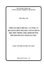 Thiết kế phần mở đầu và củng cố bài giảng môn hóa học lớp 10 trung học phổ thông theo định hướng đổi mới phương pháp dạy học 