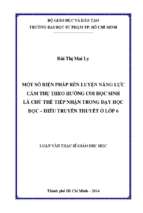 Một số biện pháp rèn luyện năng lực cảm thụ theo hướng coi học sinh là chủ thể tiếp nhận trong dạy học đọc   hiểu truyền thuyết ở lớp 6 