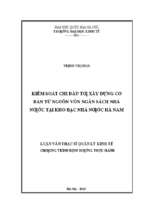 Kiểm soát chi đầu tư xây dựng cơ bản từ nguồn vốn ngân sách nhà nước tại kho bạc nhà nước hà nam  