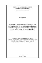 Thiết kế mô hình giảng dạy và xây dựng bài giảng trực tuyến cho môn học vi điều khiển.