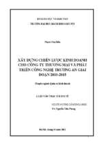 Xây dựng chiến lược kinh doanh cho công ty tnhh thương mại và phát triển công nghệ trường an giai đoạn 2010 2015