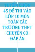 đề thi giáo án  tuyen chọn 45 de thi mon toan vao lop 10 chuyen