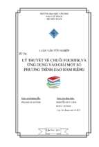 Lý thuyết về chuỗi fourier và ứng dụng vào giải một số phương trình đạo hàm riêng