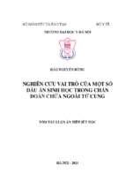 Nghiên cứu vai trò của một số dấu ấn sinh học trong chẩn đoán chửa ngoài tử cung .research on the role of some biomarkers in the diagnosis of ectopic pregnancy tt