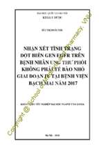 Nhận xét tình trạng đột biến gen egfr trên bệnh nhân ung thư phổi không phải tế bào nhỏ giai đoạn iv tại bệnh viện bạch mai năm 2017​.